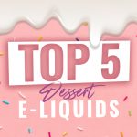 Top 5 best eliquids