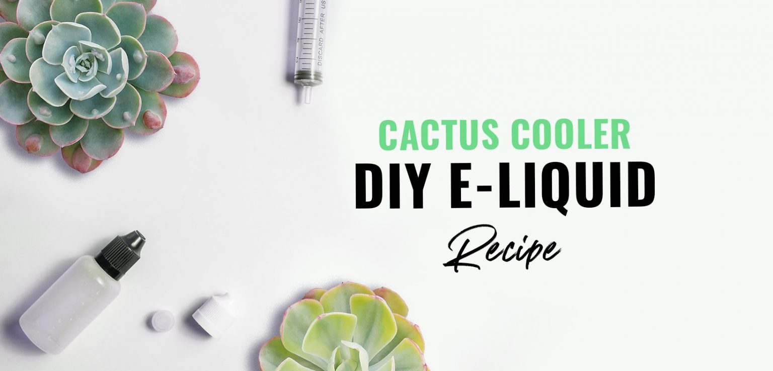 CACTUS COOLER diy eliquid review