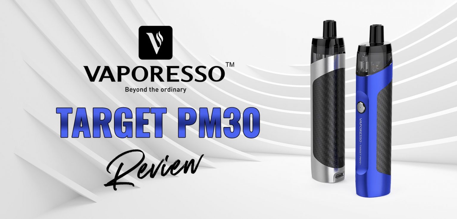 VAPORESSO TARGET PM30 REVIEW