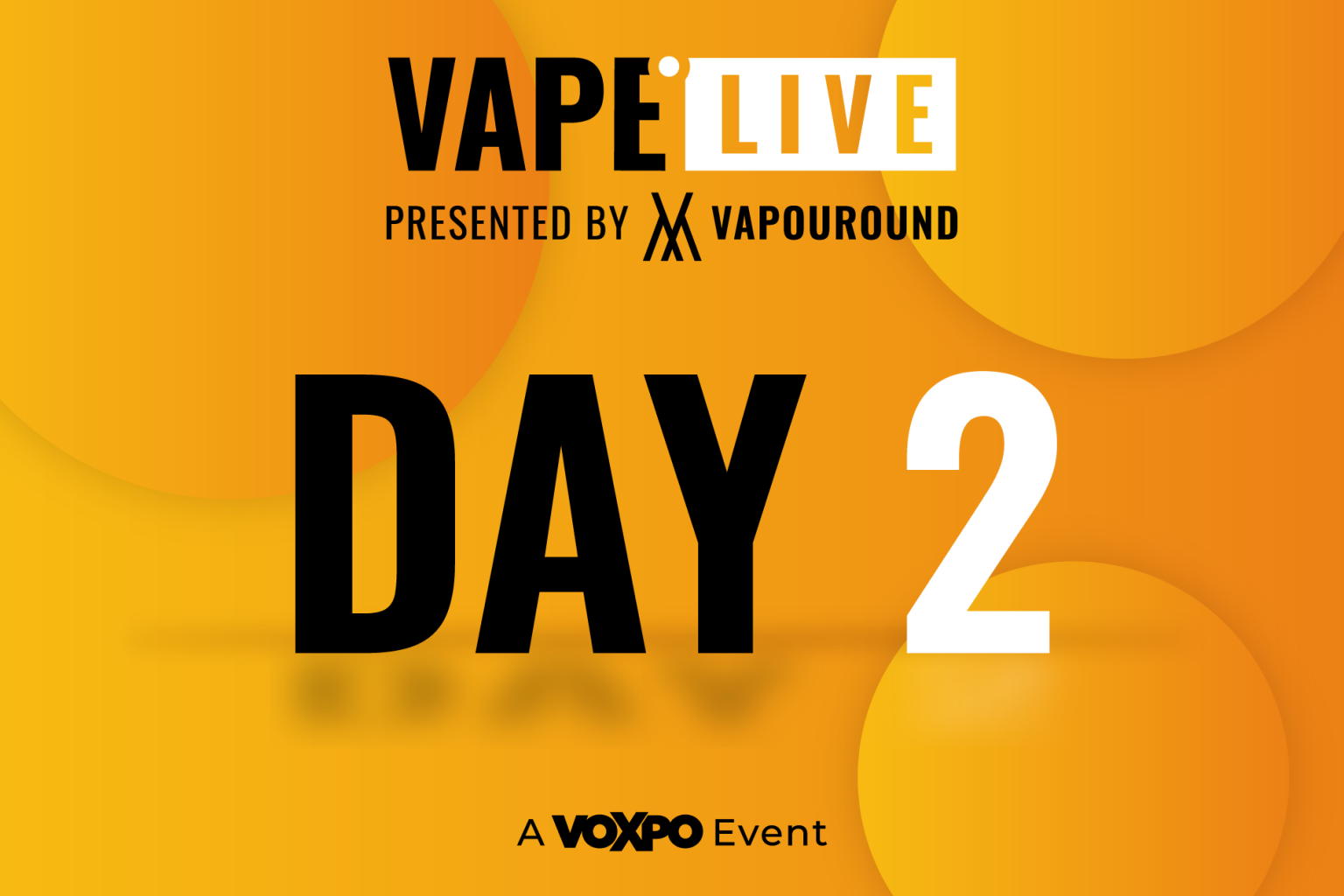 vape live day 2